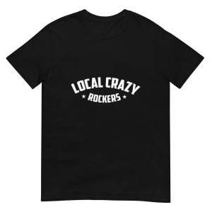 Camiseta de manga corta unisex LOCAL CRAZY ROCKERS